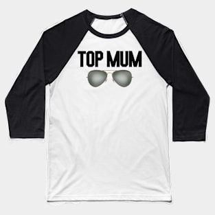 top mum glasses Baseball T-Shirt